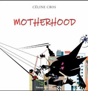 Motherhood - Céline Cros