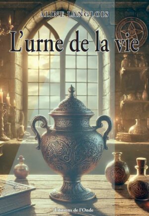 L’urne de la vie - Aline Langlois