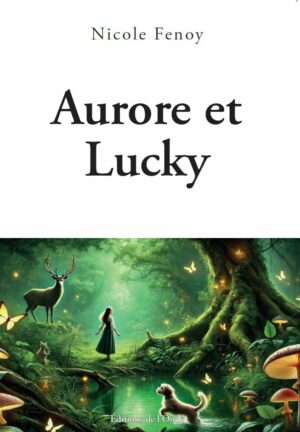 Aurore et Lucky - Nicole Fenoy
