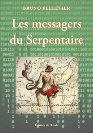 Les messagers du Serpentaire  - Bruno Pelletier