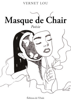 Masque de Chair  - Vernet Lou