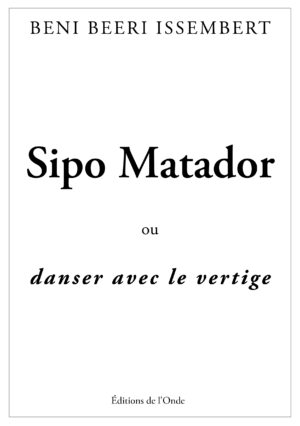 Sipo Matador  - Beni Issembert