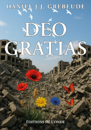 Deo gratias - Daniel O. Grebeude