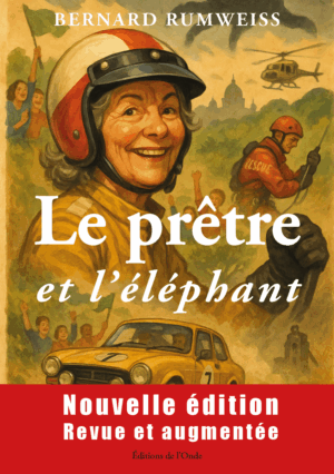 Le prêtre et l'éléphant - Bernard Rumweiss