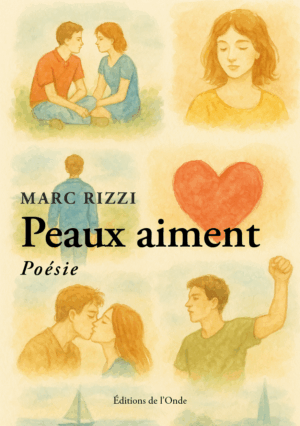 Peaux aiment - Marc Rizzi