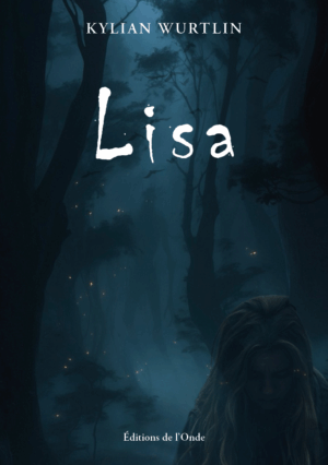 Lisa - Kylian Wurtlin