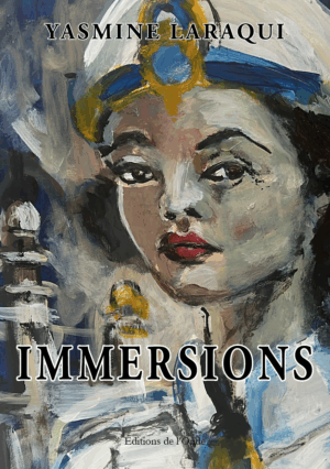 Immersions - Yasmine Laraqui