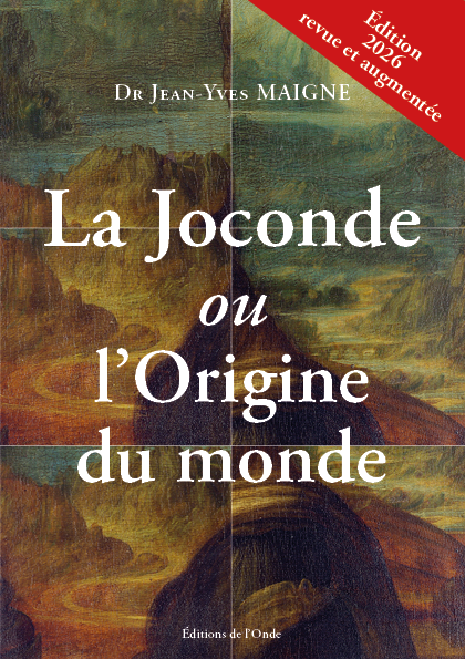 Monna Lisa ou l'origine du monde - Jean-Yves Maigne