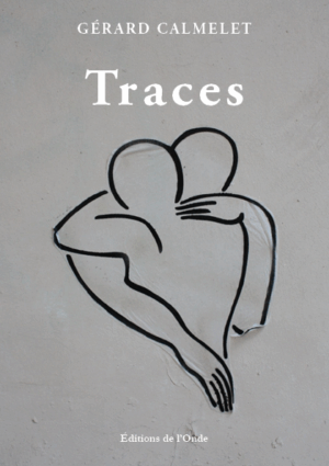 Traces - Gérard Calmelet