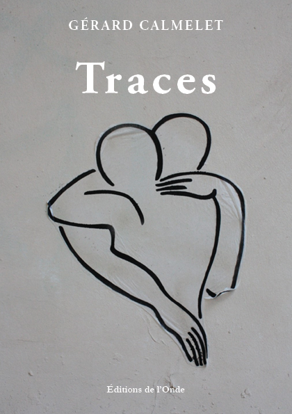 Traces - Gérard Calmelet