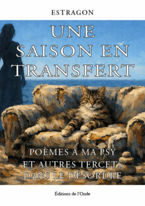 Une saison en transfert - Estragon