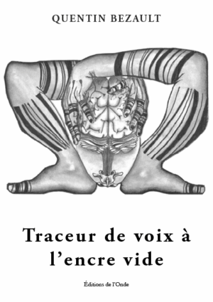 Traceur de voix à l'encre vide - Quentin Bezault