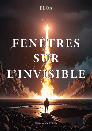 Fenêtres sur l’invisible - Eloa