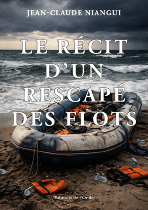 Le récit d'un rescapé des flots - Jean-Claude Niangui