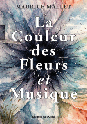 La Couleur des Fleurs et Musique - Maurice Mallet