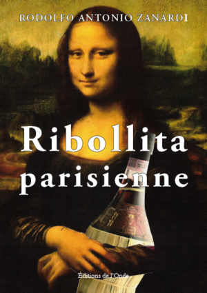 Ribollita parisienne - Rodolfo Antonio Zanardi