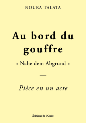 Au bord du gouffre - Noura Talata