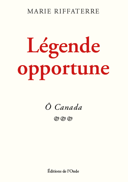 Légende opportune - Marie Riffaterre