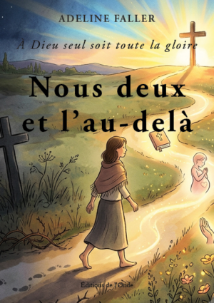 Nous deux et l’au-delà - Adeline Faller